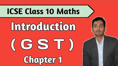 ICSE Class 10 Maths Chapter 1 Gst ML Aggarwal | Chapter 1 GST Class 10 Maths