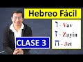 HEBREO FACIL 03 Formando palabras con VAV, ZAYIN y JET.