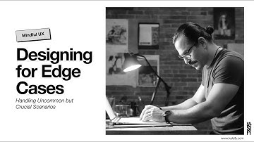Designing for Edge Cases: Handling Uncommon but Crucial Scenarios