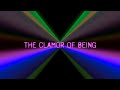 THE CLAMOR OF BEING