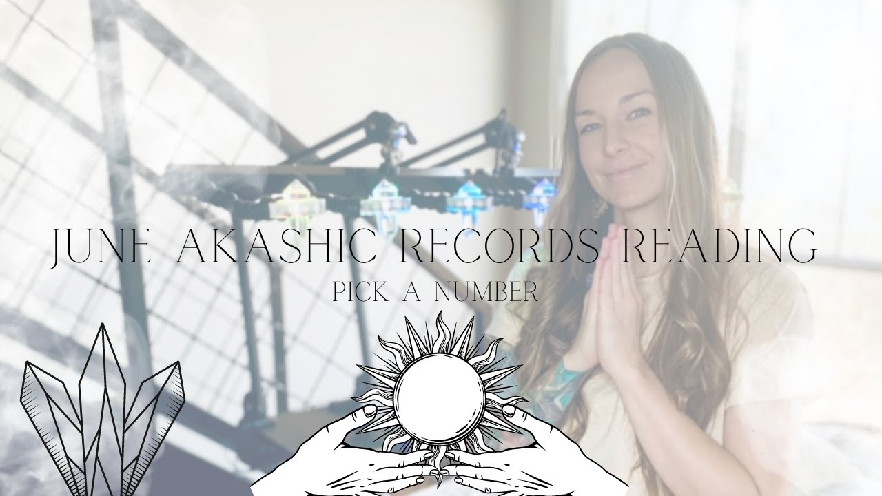 June Akashic Records Reading