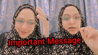 Important Message to all 