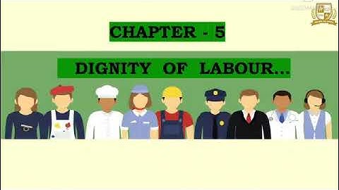 Grade 5 EVS Dignity of Labour