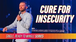 Cure for Insecurity // Single, Ready to Mingle (Part 4) @vladhungrygen