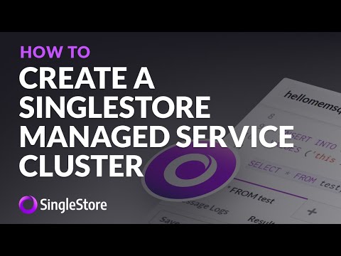 Create SingleStore Managed Service Cluster