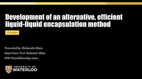 Development of an alternative, efficient liquid-liquid encapsulation method | Sirshendu Misra