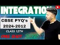 One Shot on integration || CBSE PYQ 2024 - 2012 || Integral Chapter 7  Class 12 Board 2025 #maths
