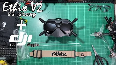 (Without damaging your $$$ goggles) Ethix V2 FS style DJI Goggle strap | Cheap Mod