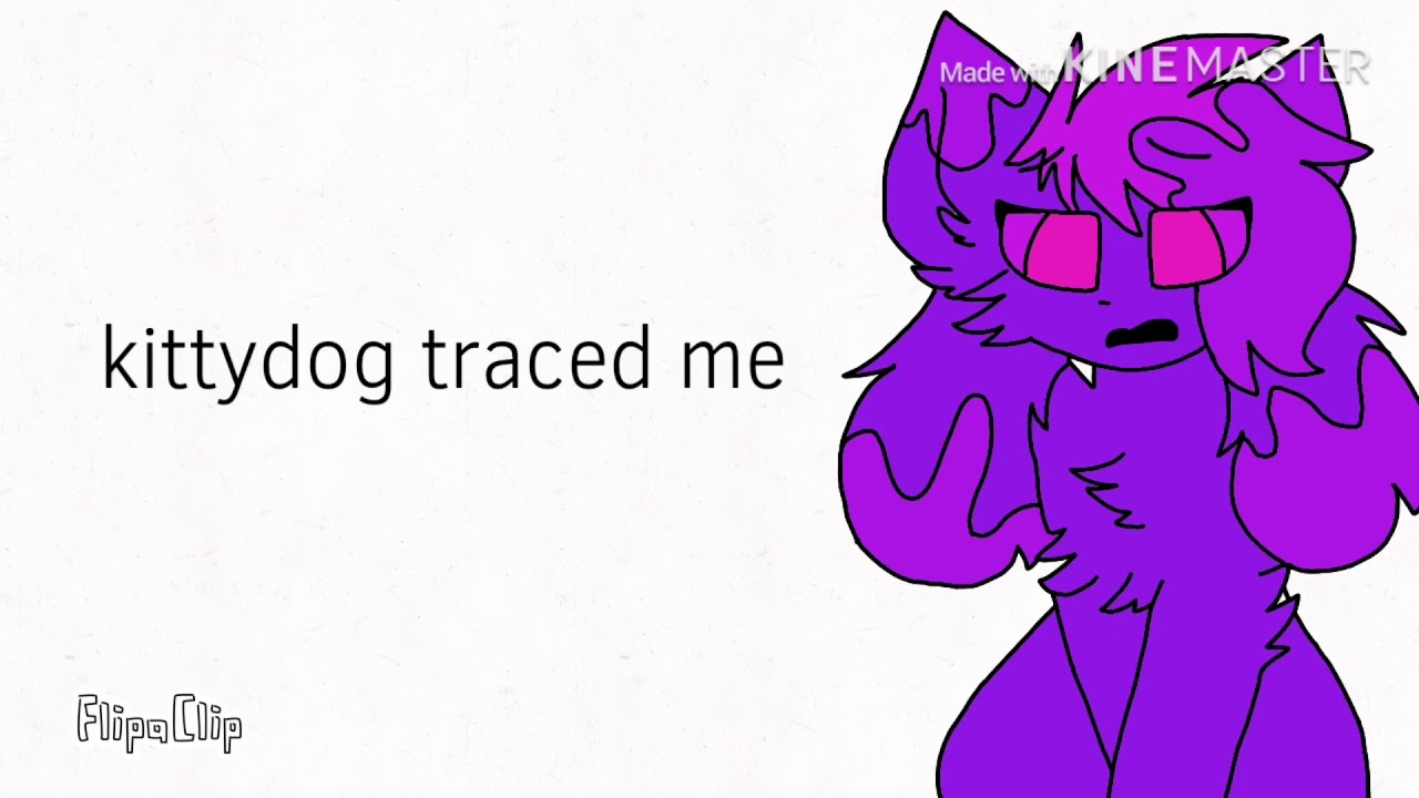 Hello! Kittydog traced me :(