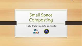 Webinar: Small Space Composting- May 27, 2020