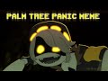 Palm tree panic  animation meme  murder drones fanart