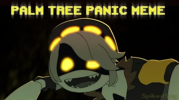 PALM TREE PANIC | Animation meme | Murder Drones Fanart