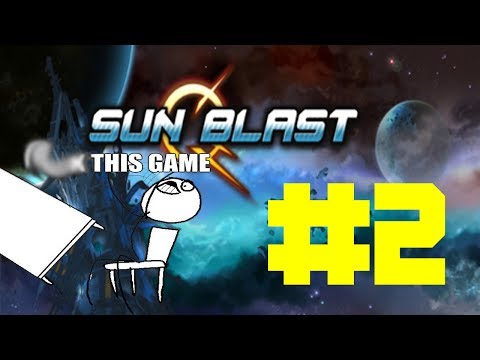 Sun Blast Starfighter #2 - Secretly Raging