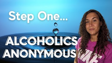 Step 1 Alcoholics Anonymous | 12-Step Recovery Step One