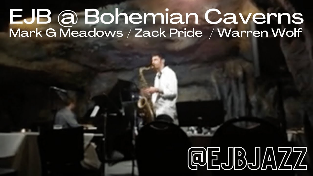 EJB, Mark G Meadows, Zack Pride, & Warren Wolf @ Bohemian Caverns