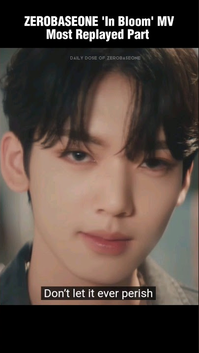 ZEROBASEONE 'In Bloom' MV - Most Replayed Part #zerobaseone #zb1shorts #kimjiwoong #hanyujin