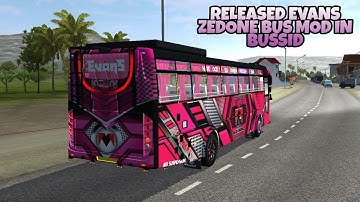 Released Evans Zedone Bus Mod In Bus Simulator Indonesia - Bussid Bus Mod - Bussid Car Mod - Bussid