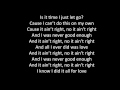 Jess Glynne -  It Ain't Right Lyrics