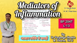 Mediators of Inflammation | Cell and Plasma Derived Mediators | Pathophysiology | BP 204T L-13
