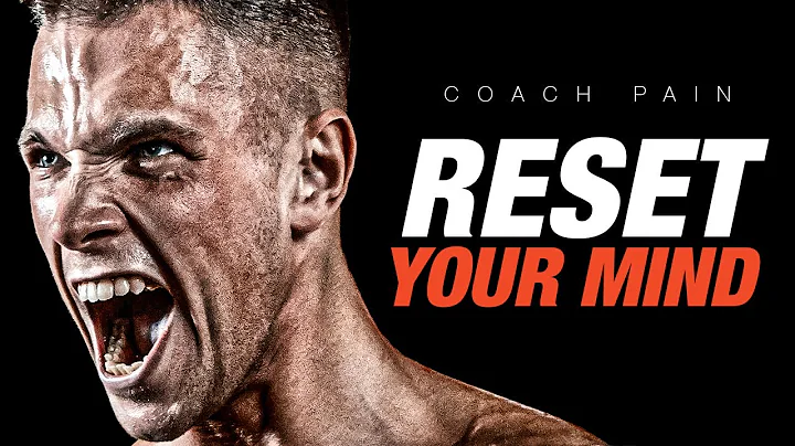 RESET YOUR MIND - The Most Powerful Motivational Compilation | Coach Pain