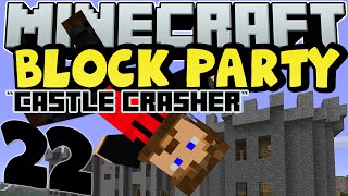 Minecraft: Block Party #22 - CASTLE CRASHER - (Yogscast Complete Mod Pack)