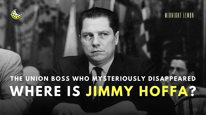 Where Is Jimmy Hoffa? — The Union Boss Who Mysteriously Disappeared