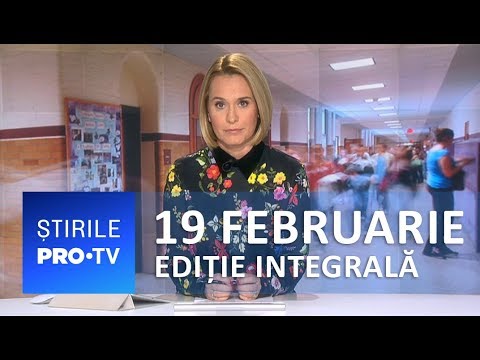 știrile Pro Tv 19 Februarie 2019 Ediție Integrală Youtube