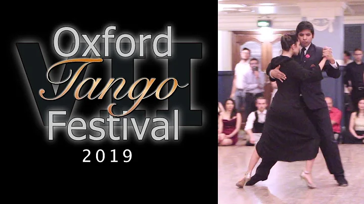 Oxford Tango Festival 2019 - Veronica Vazquez & Da...
