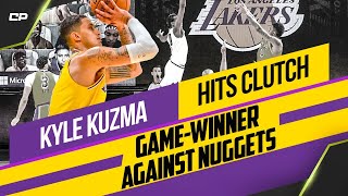 Kyle Kuzma Hits CLUTCH Game-Winner Vs Nuggets