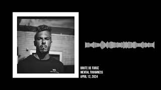 Brute De Force | Mental toughness | Twitter Spaces 12 April, 2024