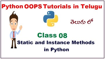 Static Methods and Instance Methods in Python OOPS Telugu | VLR Training Class 08