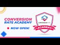 🔴 NOW OPEN: Conversion Rate Academy