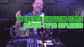 Racing Gloves in Sim Racing - Do you really need them?