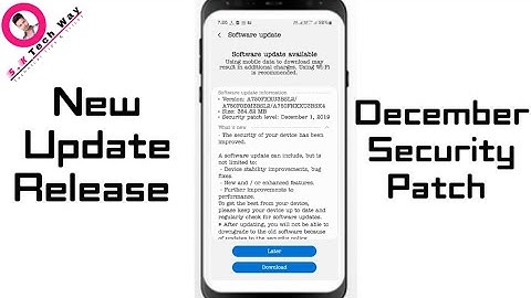 December New Security Patch Feature Update Release In A7 2018 Phone - 364.82MB