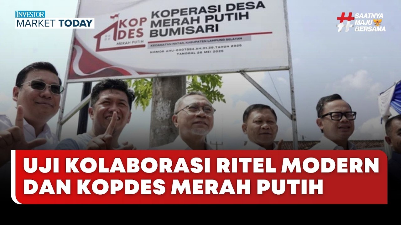 🔴 LIVE | Uji Kolaborasi Ritel Modern Dan Kopdes Merah Putih - Investor Market Today