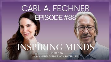 #88: Carl A. Fechner - How One Filmmaker Helps People Believe Change Is Possible