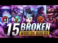 15 BROKEN Builds Pros Are ABUSING At Worlds - League of Legends Season 10
