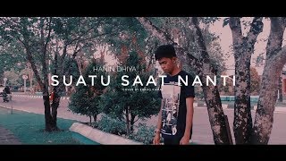 Hanin Dhiya - Suatu Saat Nanti | Cover by Faruq Kamal