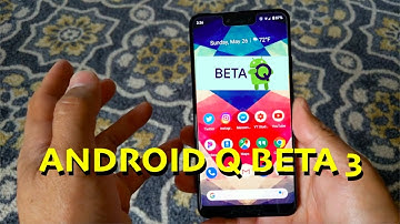 Android Q beta 3 on the Google Pixel 3 XL #teampixel