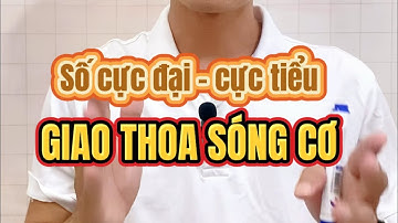 Cách tìm SỐ CỰC ĐẠI - CỰC TIỂU giao thoa sóng cơ - Vật lí 11 (mới)👨‍🏫