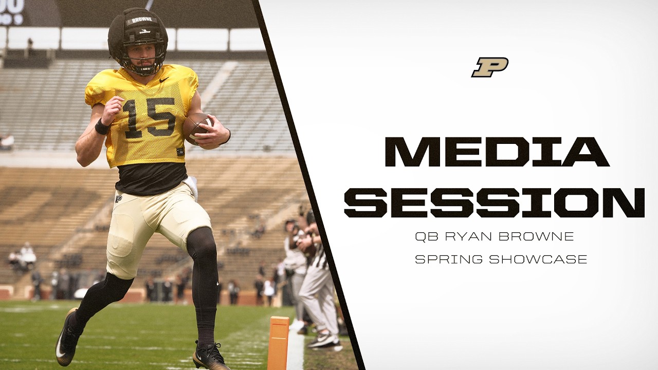 QB Ryan Browne Spring Showcase Media Session | Purdue Football - YouTube