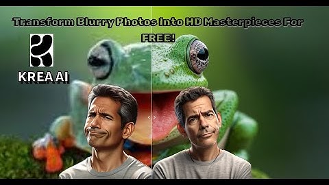 Unleashing the Power of Krea AI: Transform Blurry Photos into HD Masterpieces for FREE! #kreaai