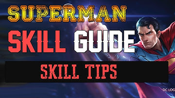 SUPERMAN SKILL GUIDE ARENA OF VALOR