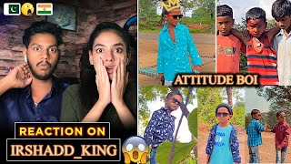 Pakistani React On Irshad King Latest Attitude Reels Ng Reaction