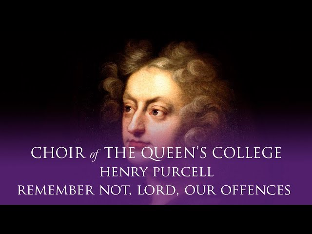 Henry Purcell - Remember not, Lord, our Offences class=