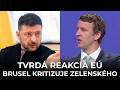 BRUSEL KRITIZUJE ZELENSKÉHO: Výroky o Orbánovi sú neprijateľné