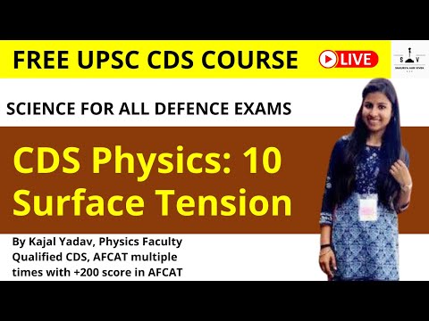 Physics Course: 10 by Kajal Yadav I Surface Tension | Free CDS 2022 Science Course | SAV