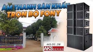Trọn bộ thiết bị âm thanh sân khấu  Fony tại Đắk Lắk | LẠC VIỆT AUDIO