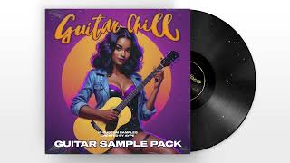 FREE GUITAR SAMPLE PACK Guitar Chill | Rnb, Lofi, Hip-Hop loop kit