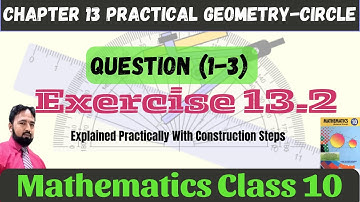 Exercise 13.2 Question 1-3 | Practical Geometry Circle | 10th Math | THE STUDY GUIDERS